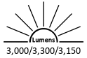 3,000 / 3,300 / 3,150 Lumens