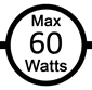 60 watts max