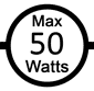 50 watts max