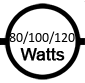 Uses 80 / 100 / 120 watts