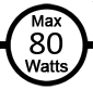 80 watts max
