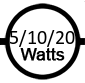 Uses 5 / 10 / 20 watts
