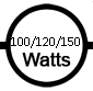 Uses 100 / 120 / 150 watts